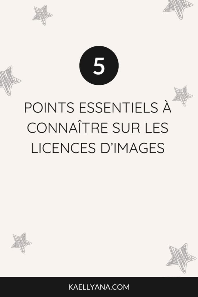 5 points essentiels à connaître sur les licences d’images.