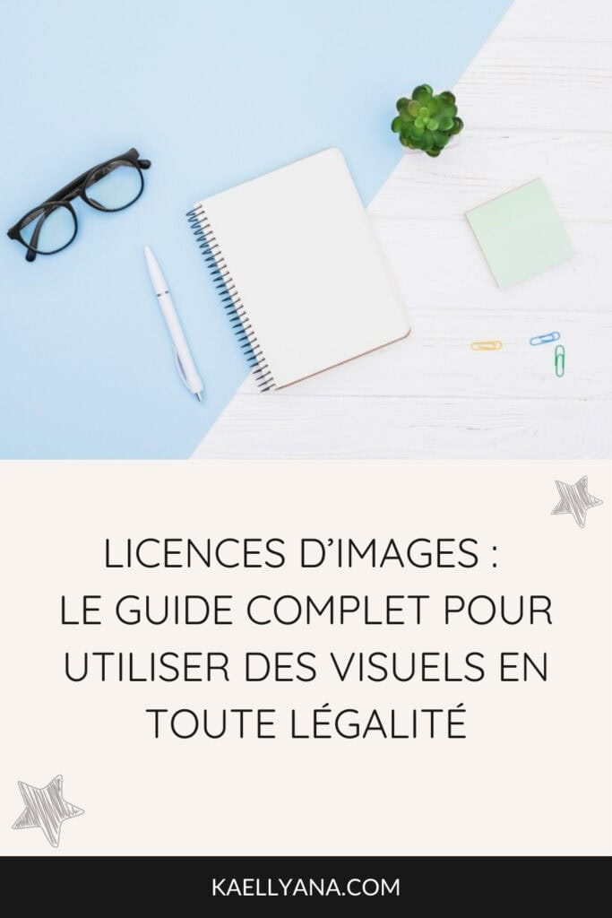 Licences d’images : le guide complet pour utiliser des visuels en toute légalité.