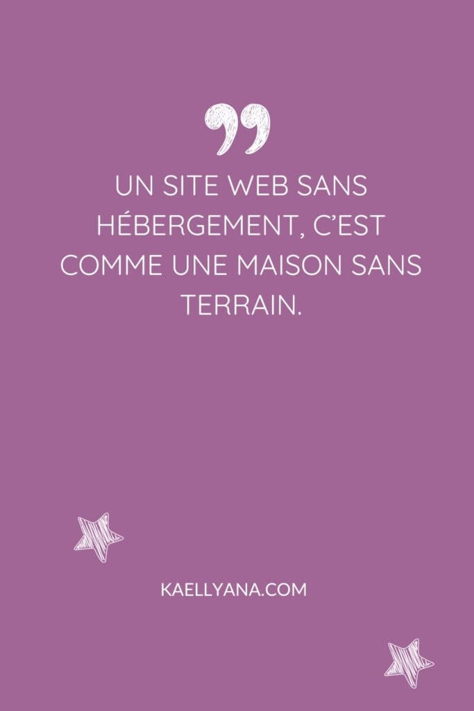 Fond violet avec citation : 'Un site web sans hébergement, c’est comme une maison sans terrain'. Illustration simple et impactante pour souligner l’importance de l’hébergement web.